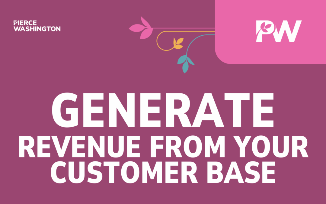 Asset Monetization: Generating Revenue from your Customer Base