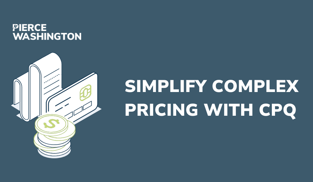 Simplifying Complex Pricing with CPQ