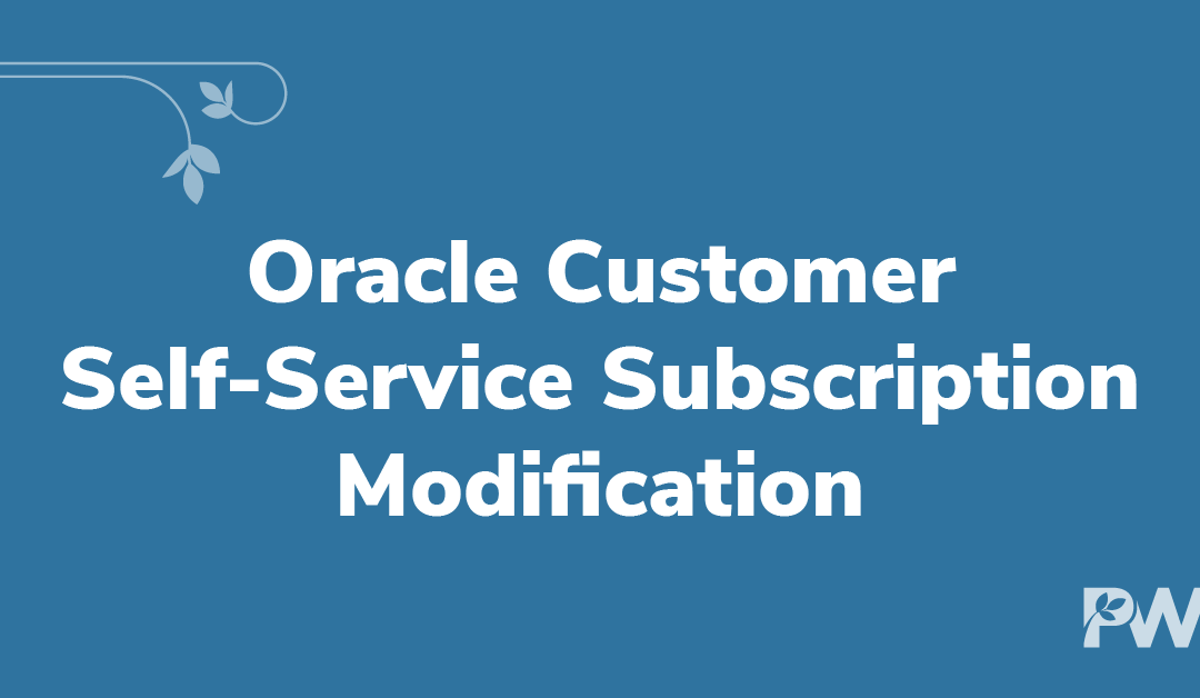 Oracle Customer Self Service Subscription Modification