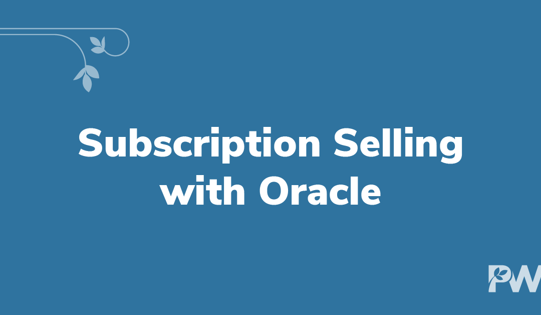 Subscription Selling with Oracle