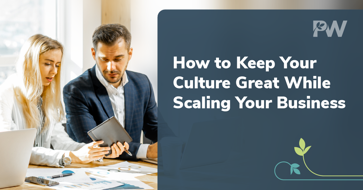 How to keep your culture great while scaling your business