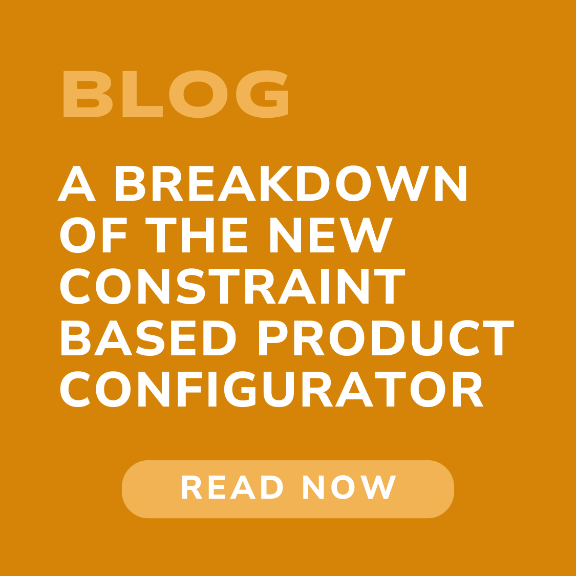 a breakdown of The new constraint based product configurator